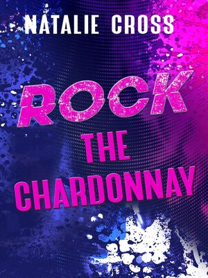 cover image of Rock the Chardonnay